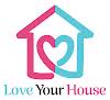 Love Your House Ltd Logo